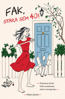 Fak, stara sem 40!